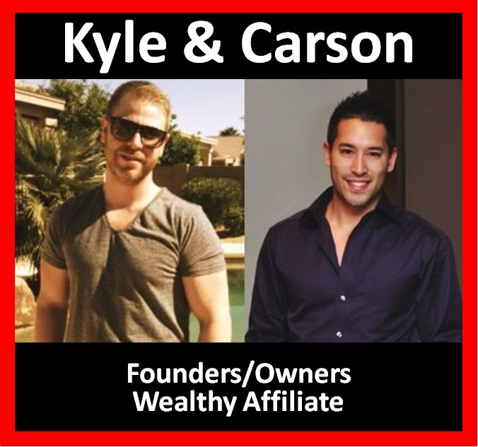 Founders of Wealthy Affiliate: Kyle and Carson