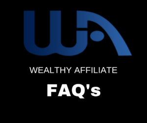 Wealthy Affiliate FAQ